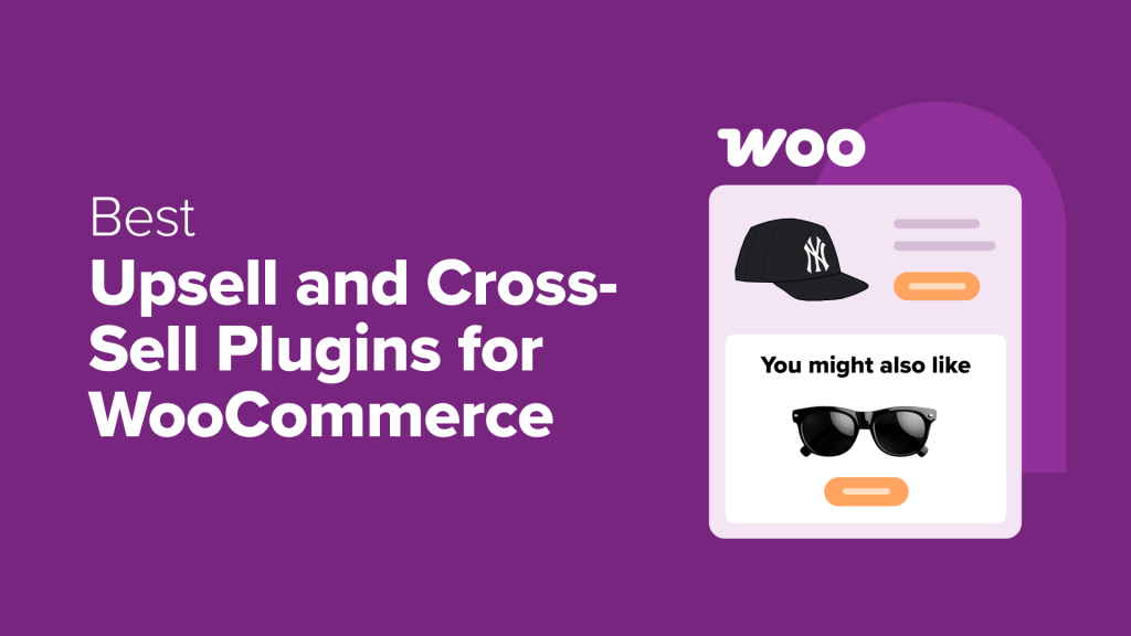 I Tested 8 Best Upsell and Cross-Sell Plugins for WooCommerce