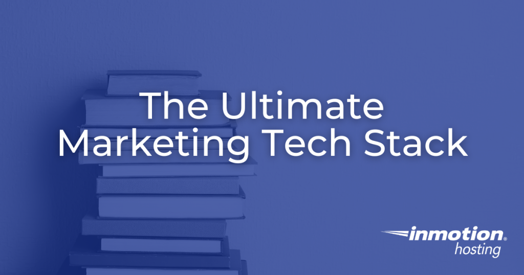 The Ultimate Tech Marketing Stack