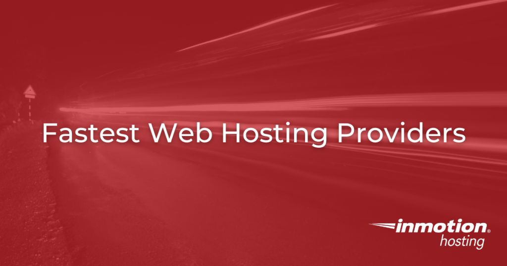 Fastest web hosting providers